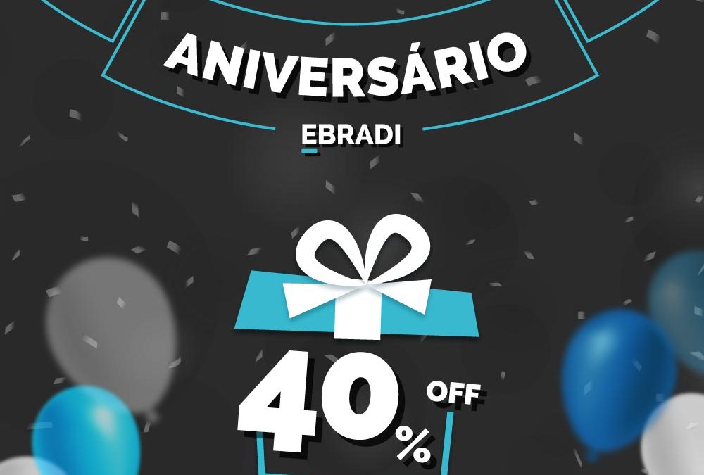 Aniversário EBRADI – Campanha de Agosto
