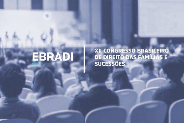 EBRADI Apoia: XII Congresso Brasileiro de Direito das Famílias e Sucessões