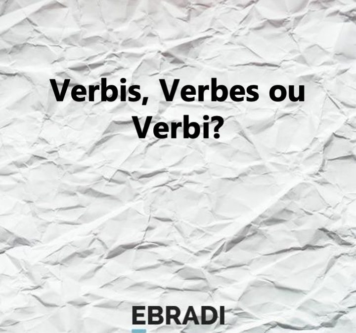 Verbis, Verbes ou Verbi?